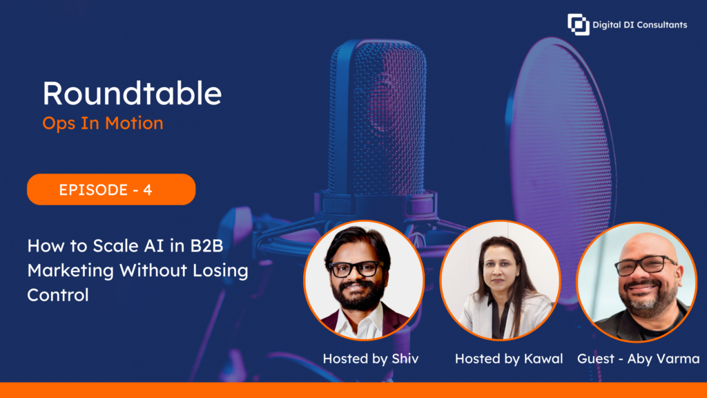 How to Scale AI in B2B Marketing Without Losing Control with Aby Varma