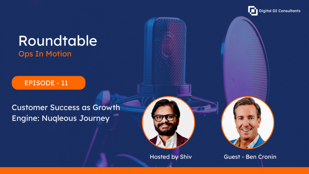 Customer Success as Growth Engine: Nuqleous Journey with Ben Cronin