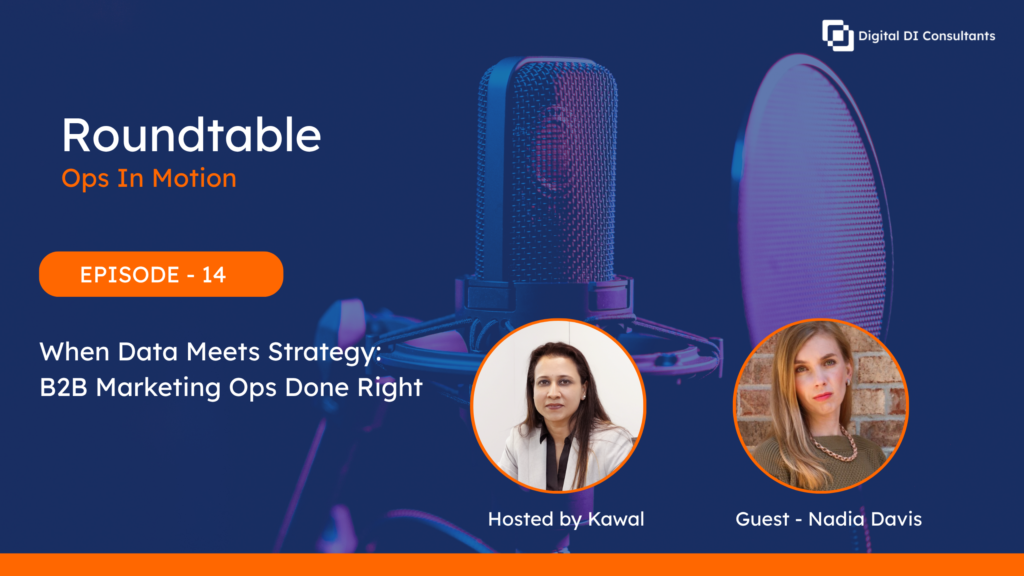 When Data Meets Strategy: B2B Marketing Ops Done Right with Nadia Davis